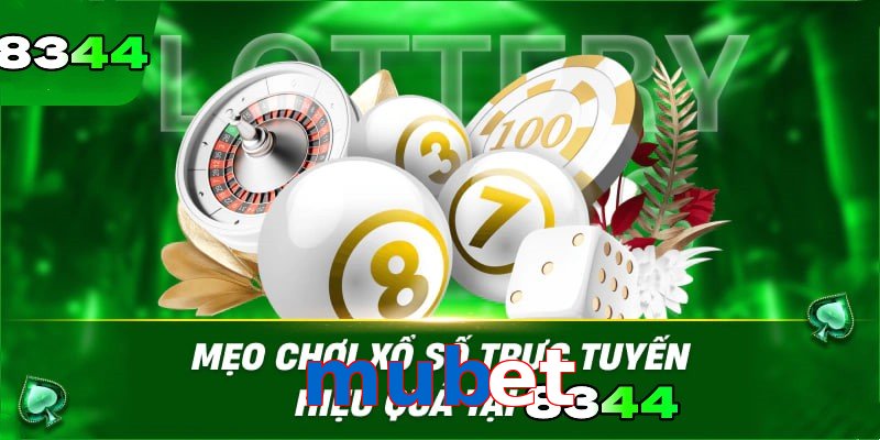 Xổ số mubet tiện lợi tham gia